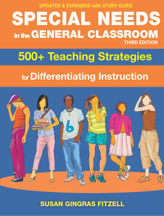 Special Needs In The General Classroom, 500+ Teaching Strategies for Differentiating Instruction